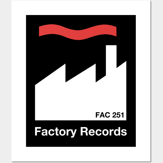 Factory Records Manchester FAC 251 Wall Art by Timeless Chaos